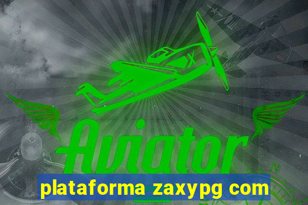 plataforma zaxypg com